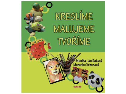 Kreslíme Malujeme Tvoříme (Stav Použité zboží - Běžné opotřebení)