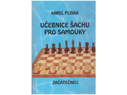 Učebnice šachu pro samouky: Začátečníci