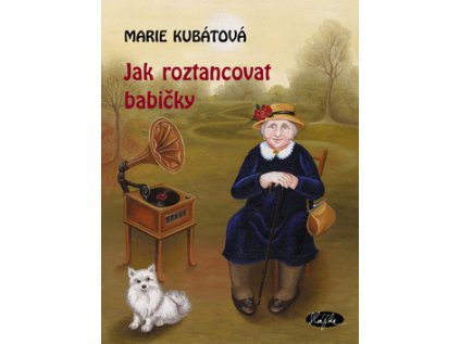 Jak roztancovat babičky (Stav Použité zboží - Běžné opotřebení)