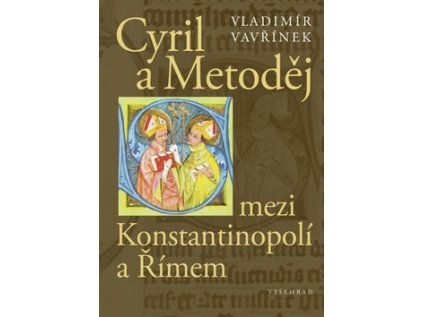 Cyril a Metoděj mezi Konstantinopolí a Římem (Stav Použité zboží - Běžné opotřebení)