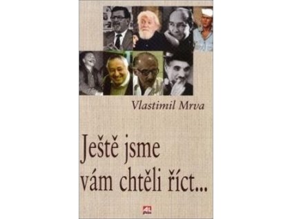Ještě jsme vám chtěli říct (Stav Použité zboží - Jako nová)