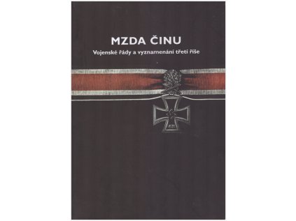 Mzda činu Vojenské řády a vyznamenání třetí říše (Stav Použité zboží - Běžné opotřebení)