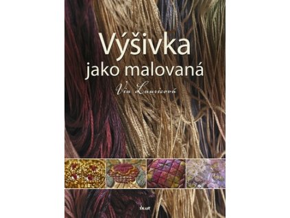 Výšivka jako malovaná