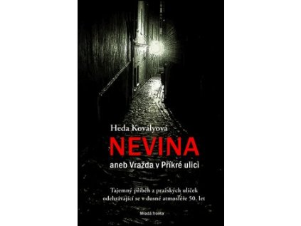 Nevina aneb Vražda v Příkré ulici (Stav Použité zboží - Běžné opotřebení)