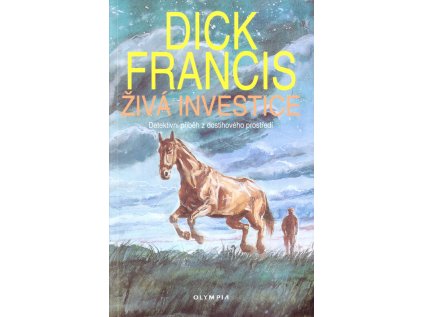 Živá investice – Detektivní příběh z dostihového prostředí - Měkká 1995 (Stav Použité zboží - Běžné opotřebení)