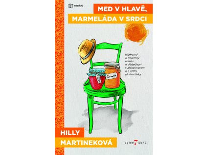 Med v hlavě, marmeláda v srdci - Humorný a dojemný román o dědečkovi s alzheimerem a o srd (Stav Použité zboží - Běžné opotřebení)