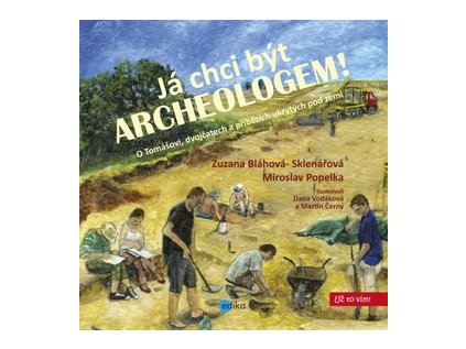 Já chci být archeologem! (Stav Použité zboží - Běžné opotřebení)