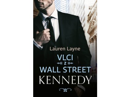 Vlci z Wall Street Kennedy (Stav Použité zboží - Běžné opotřebení)