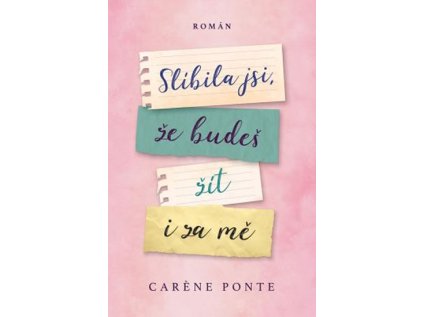Slíbila jsi, že budeš žít i za mě (Stav Použité zboží - Jako nová)