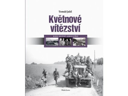 Květnové vítězství: Konec skupiny armád (Stav Nová)