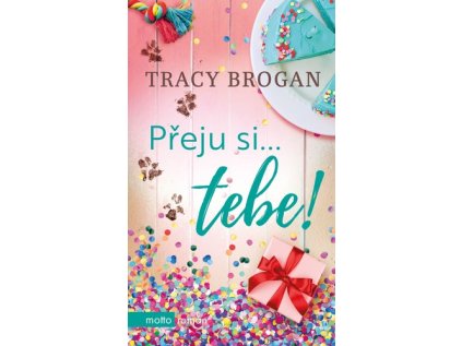 Přeju si... tebe!