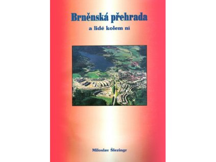 Brněnská přehrada a lidé kolem ní (Stav Použité zboží, Běžné opotřebení)