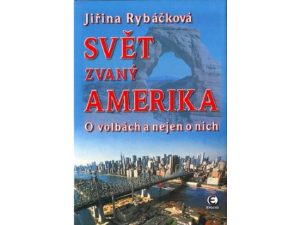 Svět zvaný Amerika (Stav Použité zboží - Běžné opotřebení)
