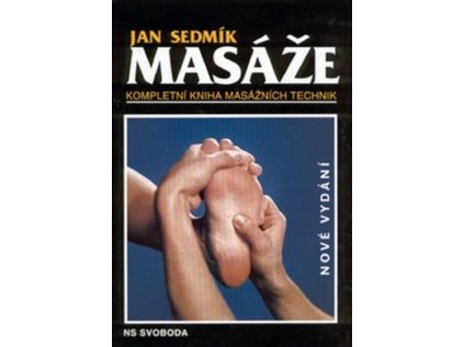 Masáže: kompletní kniha masážních technik (Stav Použité zboží - Běžné opotřebení)