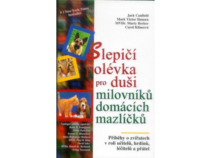 Slepičí polévka pro duši milovníků domácích mazlíčků (Stav Použité zboží - Jako nová)