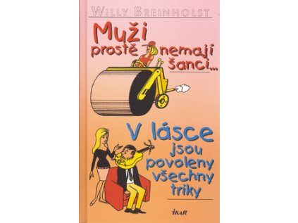 Muži prostě nemají šanci (Stav Použité zboží - Běžné opotřebení)