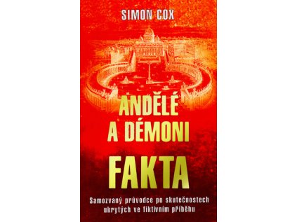 Andělé a démoni Fakta