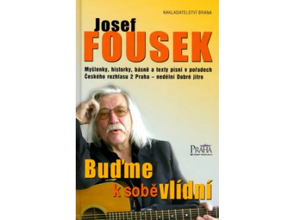Buďme k sobě vlídní (Stav Použité zboží - Jako nová)
