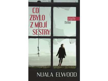 Co zbylo z mojí sestry (Stav Nová - lehce poškozená)