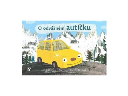 O odvážném autíčku