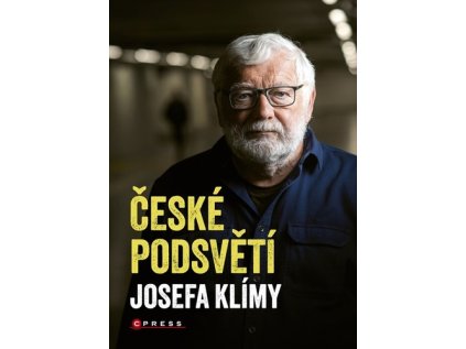 České podsvětí Josefa Klímy (Stav Použité zboží - Jako nová)