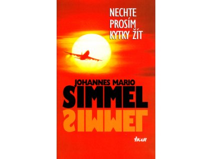 Nechte prosím kytky žít (Stav Použité zboží - Běžné opotřebení)