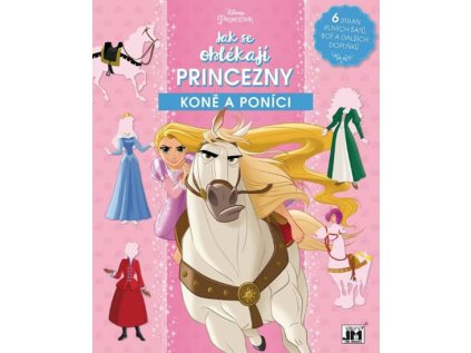 Koně a poníci - Jak se oblékají princezny (Stav Nová)