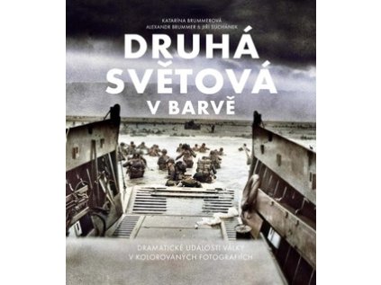 Druhá světová v barvě (Stav Použité zboží - Běžné opotřebení)
