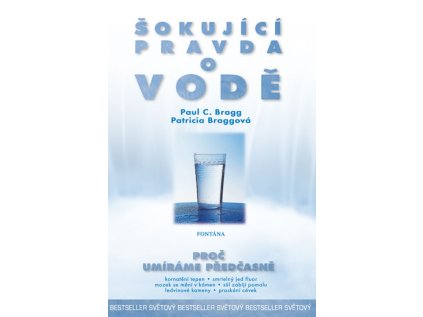 Šokující pravda o vodě - Proč umíráme předčasně (Stav Použité zboží - Běžné opotřebení)