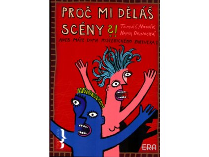 Proč mi děláš scény?! (Stav Použité zboží - Běžné opotřebení)