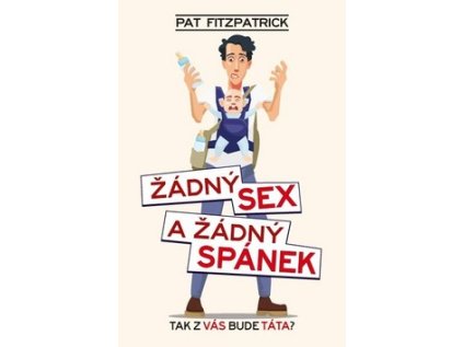 Žádný sex a žádný spánek (Stav Nová)