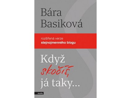 Když skočíš, já taky (Stav Nová - lehce poškozená)