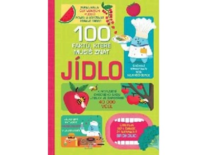Jídlo - 100 faktů, které musíš znát (Stav Nová)