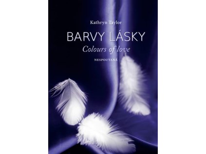 Barvy lásky / Colours of love 1 - Nespoutaná (Stav Použité zboží - Jako nová)