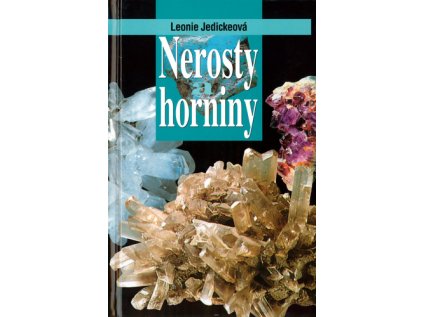 Nerosty a horniny (Stav Použité zboží - Jako nová)
