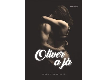 Oliver a já (Stav Nová - lehce poškozená)
