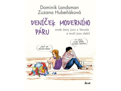 Deníček moderního páru aneb ženy jsou z Venuše a muži jsou debil (Stav Použité zboží - Běžné opotřebení)