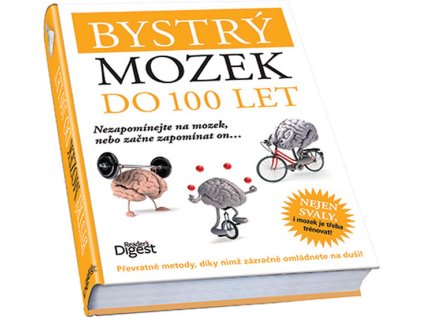 Bystrý mozek do 100 let - Nezapomínejte na mozek, nebo začne zapomínat on... (Stav Použité zboží - Běžné opotřebení)