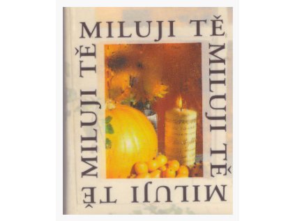 Miluji tě (Stav Použité zboží, jako nová)