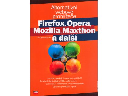 Alternativní webové prohlížeče - Firefox, Opera, Mozilla, Maxthon a další (Stav Nová - lehce poškozená)