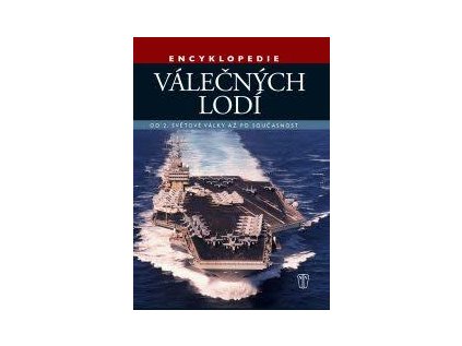 Encyklopedie válečných lodí - Od 2.světové války po současnost (Stav Použité zboží, Běžné opotřebení)