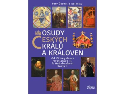 Osudy českých králů a královen