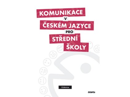 Komunikace v českém jazyce pro SŠ - Učebnice (Stav Použité zboží - běžné opotřebení)