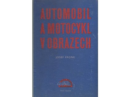 Automobil a motocykl v obrazech 1. díl (Stav Použité zboží, Běžné opotřebení)