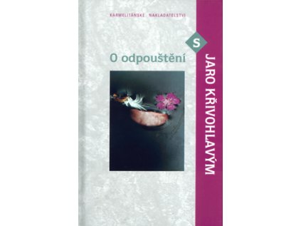 O odpuštění s Jaro Křivohlavým (Stav Použité zboží - Běžné opotřebení)