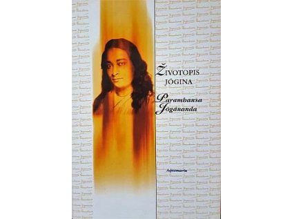 Životopis jógina (Stav Použité zboží, Jako nová)