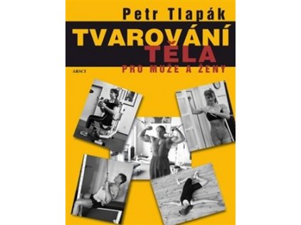 Tvarování těla pro muže a ženy (Stav Nová - lehce poškozená)