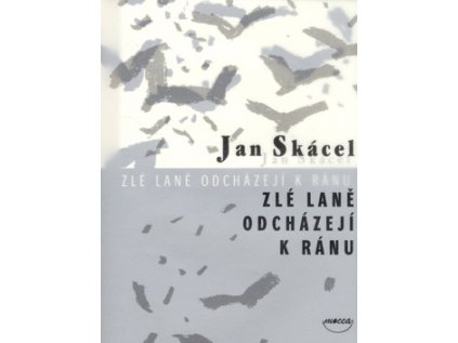Zlé laně odcházejí k ránu (Stav Použité zboží - Běžné opotřebení)