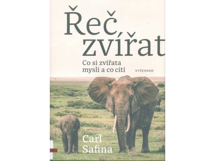 Řeč zvířat – Co zvířata myslí a co cítí (Stav Nová - lehce poškozená)