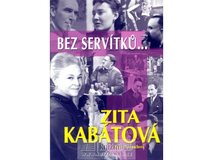 Bez servítků... - Zita Kabátová (Stav Použité zboží - Jako nová)
